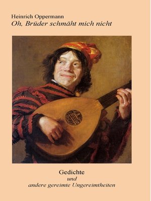 cover image of Oh, Brüder schmäht mich nicht